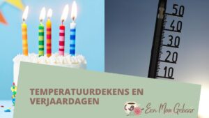 Tempertuurdekens en verjaardagen