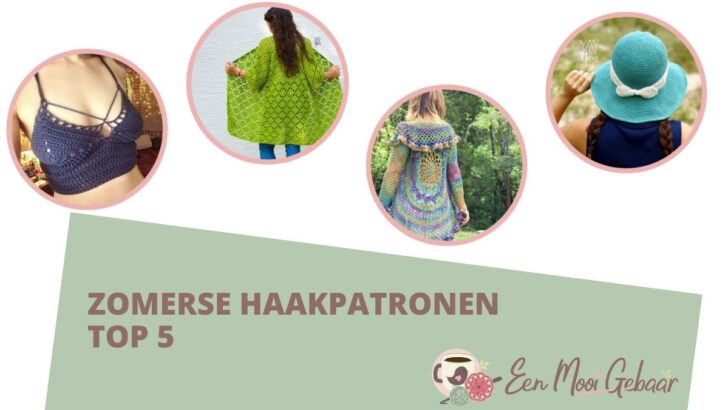 Zomers Haakpatroon: Top 5