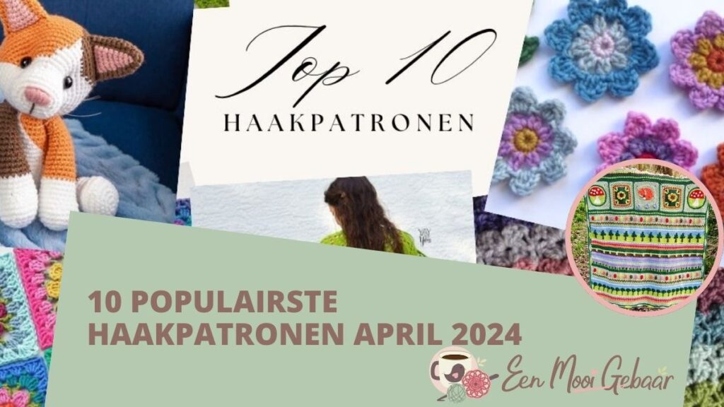 Top 10 haakpatronen April 2024