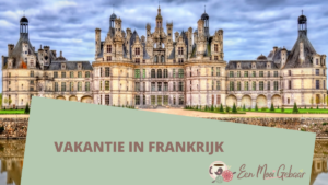 Vakantie in Frankrijk