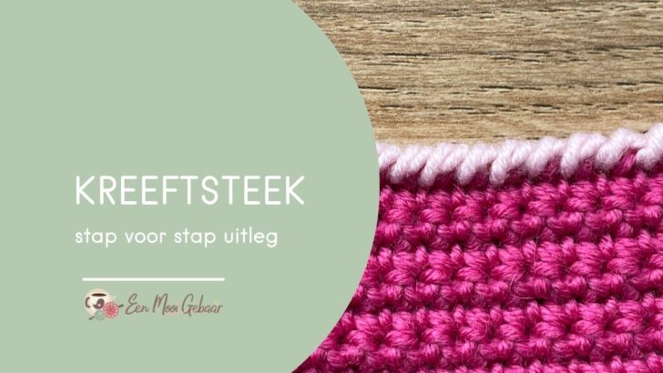 Hoe haak je de kreeftsteek?