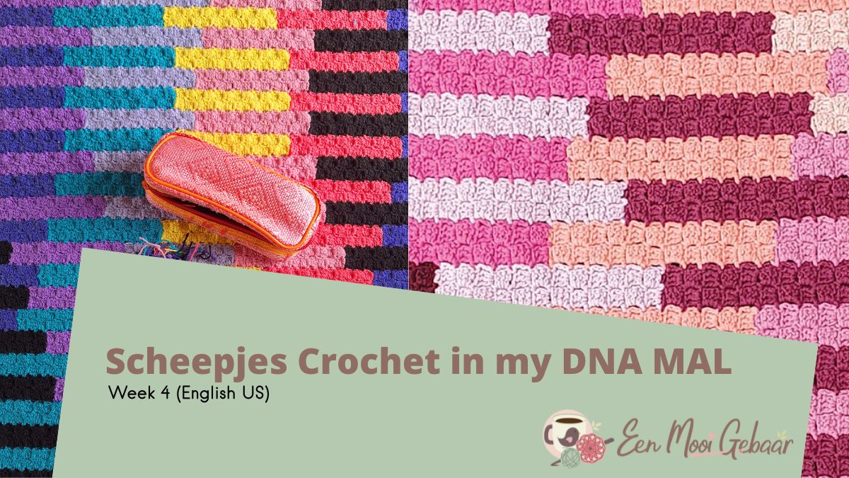 Omslagfoto Scheepjes Crochet in my DNA MAL week 4