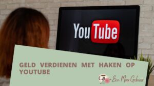 Geld verdienen met haken op youtube Omslagfoto