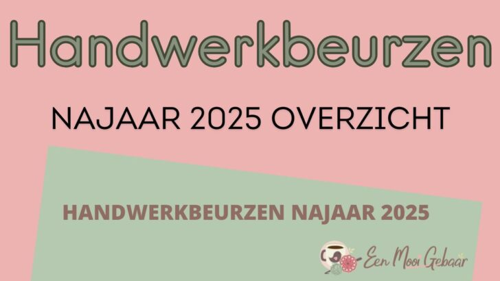 Haakbeurzen najaar 2025 — waar je moet zijn, wanneer en wat ze aanbieden