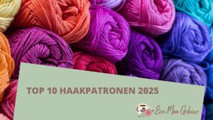 Top 10 Haakpatronen 2025