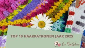 Top 10 2025: Meest bekeken Haakpatronen van het jaar 1 Top 10 jaar 2025 Omslagfoto 1