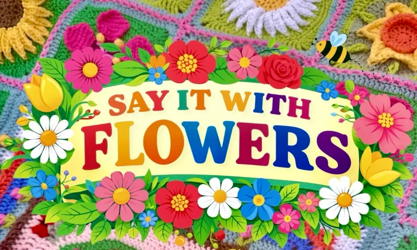 Haakpatroon - Say it with Flowers 3 Say it with Flowers Haakpatroon 3
